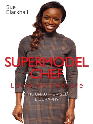 cover image of Lorraine Pascale--Supermodel Chef